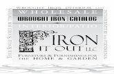 Beautiful wrought iron works of art S WROUGHT IRON ... · PDF fileYou & your customers know the truly astounding array of home decorating opportunities that wrought iron brings to