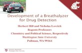 Development of a Breathalyzer for Drug Detection - …waspc.memberclicks.net/assets/legislative/10 marijuana breath test... · Development of a Breathalyzer for Drug Detection ...