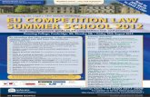 EU Competition Law Summer School 2012 · PDF fileinterface of IP & competition law and more ... Network with international experts and peers ... • Practical examples of infringing