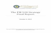 The FM 528 Strategy Final Report - imageserv11.team … FM 528 Strategy Final Report; October 3, 2013 This report will discuss the background, ... • City Council is not business