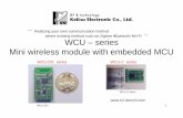Realizing your own communication method Bluetooth Wi-Fi ... · PDF fileMini wireless module with embedded MCU ... • 8051-based MCU • ADC 8ch 10bit ... 8ch digital remote control