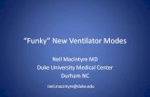 “Funky” New Ventilator Modes - NAMDRC · PDF file“Funky” New Ventilator Modes •What is wrong with current modes? •Strategies to enhance lung protection •Strategies to