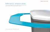 Vascular - Medistimmedistim.com/.../2016/01/br00in006-v3_miraq-vascular_web-version.pdf · Vascular Intraoperative Surgical Guidance and Quality Assessment Immediate Feedback Field