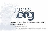 Drools Complex Event Processing with Twitter4J · PDF fileDrools Complex Event Processing with Twitter4J Toshiya Kobayashi Red Hat Senior Software Maintenance Engineer