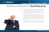 Warehouse Management Software (WMS ... - Datex · PDF fileWarehouse Management Software ... Variety of picking strategies: single, cluster, bulk or wave FIFO, FEFO, FMFO, LIFO and
