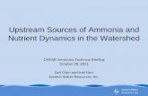 Upstream Sources of Ammonia and Nutrient Dynamics in · PDF fileUpstream Sources of Ammonia and Nutrient Dynamics in the Watershed CWEMF Ammonia Technical Briefing ... managed reservoir