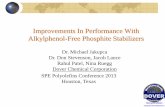 Improvements In Performance With Alkylphenol-Free ... in Performance with... · Improvements In Performance With Alkylphenol-Free Phosphite Stabilizers Dr. Michael Jakupca Dr. Don