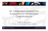 An Integrated System for Execution in Healthcare · PDF fileAn Integrated System for Execution in Healthcare Organizations ... Emergency Department. Finance Business ... RASIC Chart