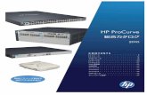 HP ProCurve 総合カタログ · PDF file · 2010-08-04開発期間に約3年を費やした後、HP ProCurve Networking ... •HP ProCurve Switch 5406zl-48G ⇨P.11 •HP ProCurve