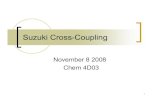 The Suzuki Cross-Coupling FINAL VERSION THIS IS IT Suzuki Cross-Coupling FINAL... · Commonly referred to as the Suzuki cross-coupling ... conformation before reductive elimination