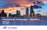 Choosing By Advantages Module 1 · PDF fileThe Choosing By Advantages Sound ... – Weighing advantages and disadvantages ... • Originally measuring favorable/unfavorable attitudes