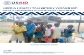 LIBERIA HEALTH TRANSITION WORKSHOP:LIBERIA …pdf.usaid.gov/pdf_docs/PNADD454.pdf · EPI Expanded Program on Immunization FP Family Planning ... The NTGL aims to target priority health