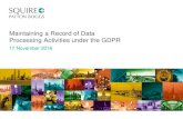 Maintaining a Record of Data Processing Activities under .../media/files/insights/events/... · Maintaining a Record of Data Processing Activities under the GDPR ... Record of Data