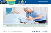 Hospice Payment System - Home - Centers for … Payment System MLN Booklet Page 3 of 12 ICN 006817 October 2017 Learn about these Medicare hospice benefit topics: Background Coverage