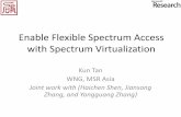 Enable Flexible Spectrum Access with Spectrum Virtualization · PDF fileNC-OFDM Approach •Divide the channel into tiny subcarriers •Turn off subcarriers with interference 10/31/2012