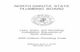 NORTH DAKOTA STATE PLUMBING  · PDF fileNORTH DAKOTA STATE PLUMBING BOARD Laws, Rules, and Plumbing Installation Standards of North Dakota. 2009 Uniform Plumbing Code