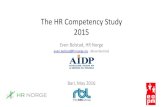The HR Competency Study 2015 -  · PDF fileThe HR Competency Study 2015 Even Bolstad, HR Norge ... Assessment of HR Competence 5 Composition: ... •What the HR department does
