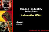 Automotive Industry Story - Oracledownload.oracle.com/opndocs/global/industry_automotive… · PPT file · Web viewOracle iProcurement gives employees an intuitive web-shopping interface