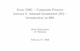 Econ 234C — Corporate Finance Lecture 5: Internal …webfac/malmendier/e234c_s0… ·  · 2008-03-05only good project creditworthy: ... (perks such as expensive oﬃces) ... whether