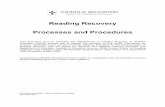 Reading Recovery Processes and Procedures 2014 Recovery Processes and Procedures This document aims to maximise the effectiveness of Reading Recovery in Western Australian Catholic