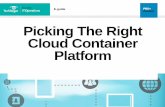 Picking The Right Cloud Container Platformmedia.techtarget.com/facebook/downloads/Container...Picking The Right Cloud Container Platform E Page 1 of 20 In this e-guide Cloud containers