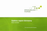 Optima report Germany - Forsiden - Innovasjon Norge report Germany Short version Background to the Optima studies • Over the years, Innovation Norway has conducted several Optima