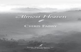 Almost Heaven -   · PDF fileAlmost Heaven CHRIS FABRY ... a cam- era strung over one ... His eyes danced and he held up a finger for her to wait