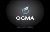 Corporate Presentation - · PDF fileCorporate Presentation. 2 This information is OGMA S.A. property and cannot be used or reproduced without written authorization ... COMPANY PROFILE