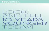 Look and FeeL 10 Years Younger - Rodale Store LOOk ANd FEEL 10 years younger TOdAY 7 BACK TO CONTENTS with age, the cheeks lose that flush because blood circulation to the skin becomes