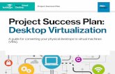 A guide for converting your physical desktops to virtual ...cdn. · PDF fileA guide for converting your physical desktops to virtual ... Virtual desktop infrastructure ... Separate