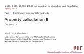 Property calculation II - MIT OpenCourseWare · PDF fileProperty calculation II. ... Basic statistical mechanics – property calculation I ... Radial distribution function (RDF) 2.