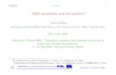 Fulvio Zonca July 11.th, 2005 Festival de Theorie 2005 ... · PDF fileENEA F. Zonca 1 MHD instabilities and fast particles∗ Fulvio Zonca Associazione Euratom-ENEA sulla Fusione,