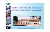 “O’zbekyengilsanoat” Textile industry of Uzbekistan ... industry of Uzbekistan investment projects proposals State Joint-Stock Company «O’zbekyengilsanoat » 2 “O’zbekyengilsanoat”
