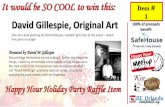 David Gillespie, Original Art 100% of proceeds benefit of proceeds benefit It would be SO COOL to win this: Happy Hour Holiday Party Raffle Item David Gillespie, Original Art One-of-a-kind