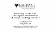 Promoting Health in an Obesogenic Environment: Challenges ...s3.amazonaws.com/zanran_storage/hahp.healthprofessions.dal.ca/... · Obesogenic Environment: Challenges and Opportunities