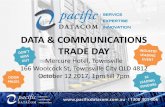 DATA & COMMUNICATIONS TRADE DAY - Pacific …pacificdatacom.com.au/wp-content/uploads/2017/09/2017-Townsville...DATA & COMMUNICATIONS TRADE DAY Mercure Hotel, ... Key Points / Features