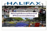 HRM Placemaking Application 2013 - · PDF fileDeadline to submit a Neighbourhood Placemaking application for ... community projects. HRM provides ... invited to participate in designing