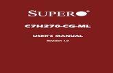 C7H270-CG-ML - Super Micro Computer, Inc. installation or to relay safety precautions. ... 2-14 Universal Serial Bus ... Supermicro C7H270-CG-ML Motherboard User’s Manual.