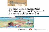 The ofCare: ENRICHING PATIENTS’ HEALTH Using · PDF fileMonograph 24: Using Relationship Marketing to Expand Pharmacy Services 3 companies, which have steadily replaced manufacturers