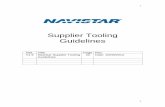 Supplier Tooling Guidelines - Navistar New Archive/supplier... · Priority usage of flexible technology such as robotics, machining centers ... The following document summarizes the