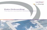 Data Onboarding - g.twimg.com · PDF filemetrics to better ... CRM data tied to email addresses or postal ad- ... Speed: Top data onboarding companies have engineered systems to onboard