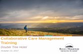 Collaborative Care Management Training - · PDF file• Motivational Interviewing ... share the screen . Links to Online Training Larry Mauksch, M.Ed University of Washington Department
