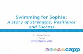 Swimming for Sophie -  · PDF fileThis is my story of Swimming for Sophie. A Story in Six Parts ... Within hours, Sophie was fine and ... Friday 21 January 2011 – 30% frozen