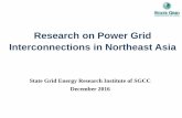 Research on Power Grid Interconnections in Northeast … 1.3. Liu Lin_China.pdf · Research on Power Grid Interconnections in Northeast Asia State Grid Energy Research Institute of