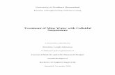 Treatment of Mine Water with Colloidal Suspensionseprints.usq.edu.au/2474/1/Johnston_Kristine_2006.pdf · Treatment of Mine Water with Colloidal Suspensions ... clay. Through the