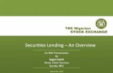 Securities Lending An Overview - Nigerian Stock Exchange Lending - An Overview.pdf · Securities Lending – An Overview An NSE Presentation By ... Concentration limits, ... Margin