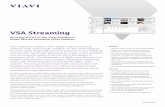 VSA Streaming - VIAVI Solutions Inc. · PDF fileVSA Streaming combines Viavi digital-video monitoring ... Monitoring and alarming is based on ... (NOC/SOC) Headend/hub
