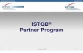 ISTQB Partner Program - GASQ · PDF file• Upon receiving the payment, MB/EP sends the ISTQB® Partner Program Acceptance Letter, Recognition and a contract and will update its own