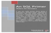 An SQL Primer - Auwal Genemystudents/lecturenotes/sql_primer.pdf · interacting with an RDBMS includes ... OU will recall that I have already said that it is common to see SQL ...
