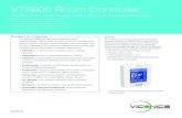 VT8600 Room Controller - · PDF fileVT8600 Room Controller Rooftop Unit, Heat Pump, ... • Generate automatic energy savings •options. Display ... motion and water leak sensors.